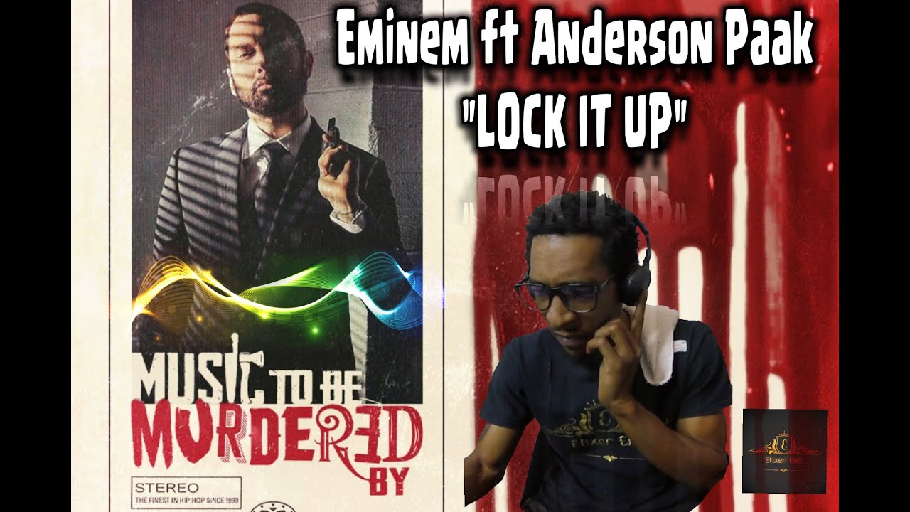 Lock It Up- Eminem ft Anderson Paak {REACTION} ... This was wavvy as hell