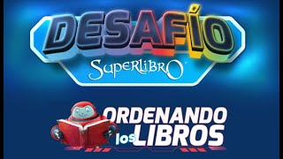 Superlibro │Desafío Superlibro │ Ordenando los Libros │NUEVA SERIE*