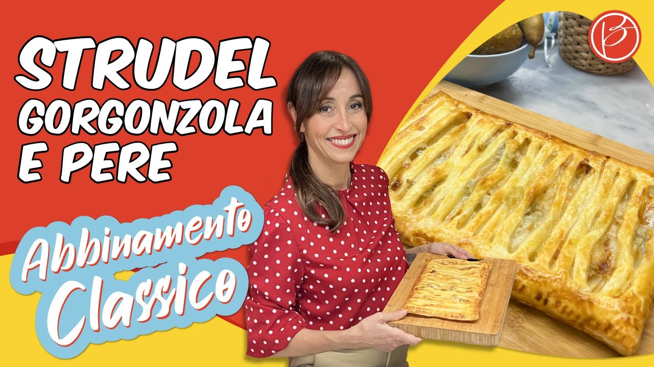 Strudel gorgonzola e pere - Benedetta Parodi Official