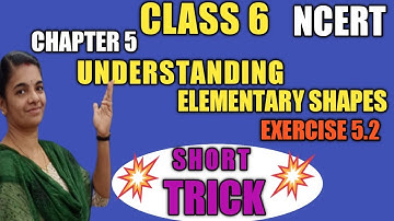 #CLASS 6 MATHS/ UNDERSTANDING ELEMENTARY SHAPES/ EXERCISE 5.2/ SHORT TRICKS