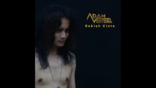 Adam Vescera - Rabiah Cinta