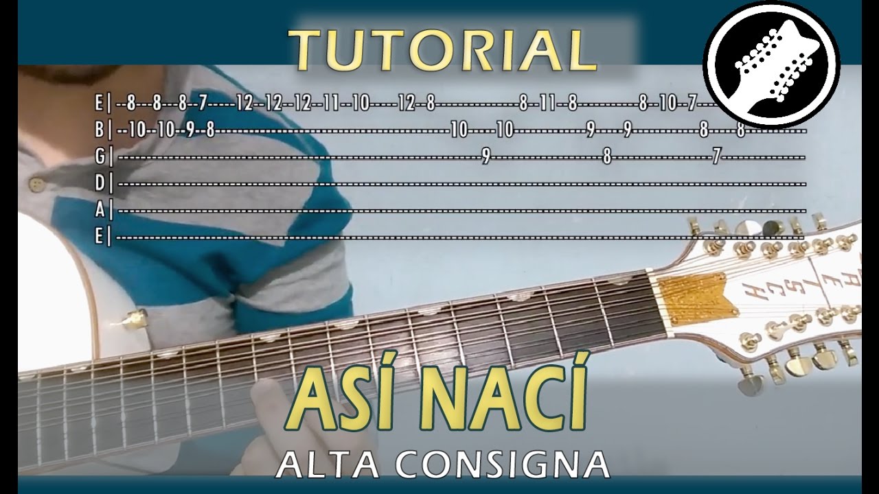 Así Nací - Alta Consigna ||TUTORIAL REQUINTO GUITARRA||