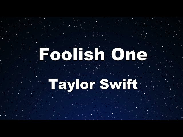 Karaoke♬ Foolish One - Taylor Swift 【No Guide Melody】 Instrumental, Lyric class=