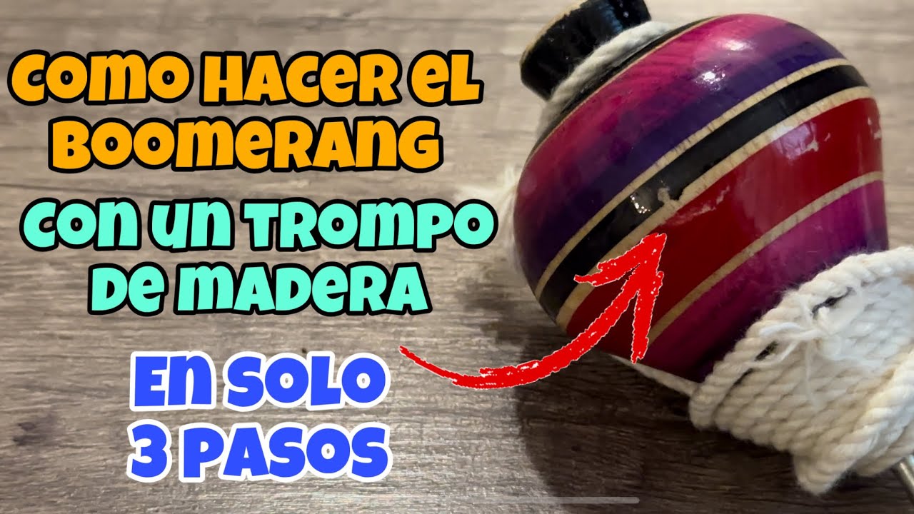 Como bailar el trompo de madera fácilmente / como hacer el boomerang en