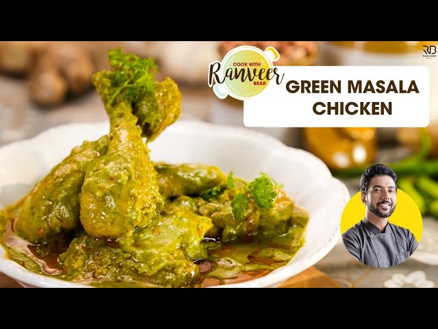 Dhaniya Chicken masala  | हरे मसाले का धनिया चिकन | हरा धनिया मुर्ग | Chicken masala | Chef Ranveer | Chef Ranveer Brar