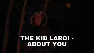 The Kid LAROI - About You (Unreleased Song)