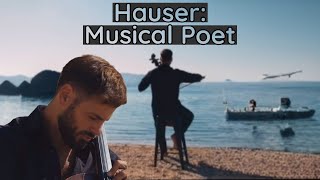 Hauser: A Musical Poet Painting the World with Love"