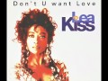 Léa Kiss.Don't You Want Love (club Mix)