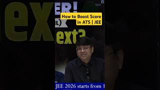 How to boost scores in ATS | JEE #shorts #iit #alksir