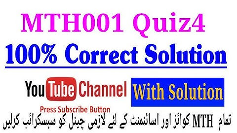 MTH001 Quiz4 100% correct answers with Solution live attempt|| virtual University|| vu mth001 quiz4|