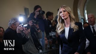 Ivanka Trump Testifies in New York Civil-Fraud Trial | WSJ News