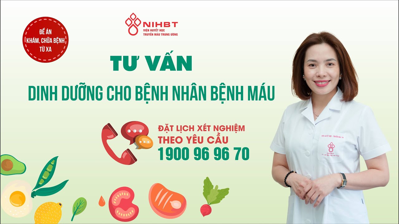 DINH DƯỠNG CHO BỆNH NHÂN BỆNH MÁU