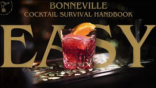 5 EASY COCKTAILS  The Bonneville Cocktail Survival Handbook Part 1