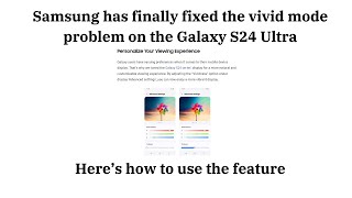 Samsung fixed the vivid mode problem on the S24 Ultra