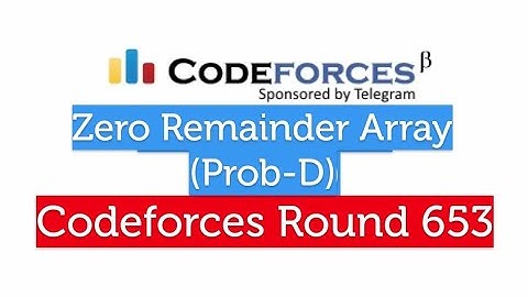 (Prob-D) Zero Remainder Array | Codeforces Round 653 (Div-3)