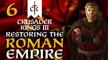 THE ROMAN KING OF SICILY! Crusader Kings 3 - Restoring the Roman Empire Campaign #6