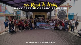 029 ROAD TO UNITY BANK JATENG CABANG REMBANG // GOES TO MALANG // NAURA TOUR