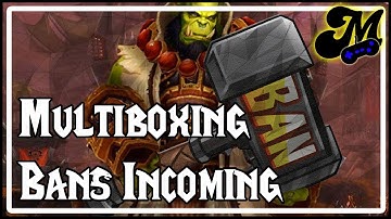 MULTIBOXING BANNED? Maybe - sort of - probably not.