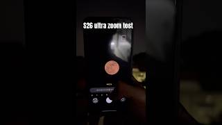 S26 Ultra 100x zoom to Moon 🌙 #trending #furyfitvlogs #ytshorts #shortsfeed #samsungs26ultra #viral