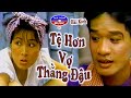 Hài Kịch | Tệ Hơn Vợ Thằng Đậu | Hồng Vân, Minh Nhí