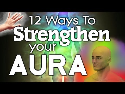 Video: Kaip Sustiprinti Aurą
