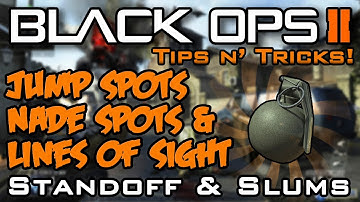 Jump/Nade Spots & Lines of Sight: Standoff + Slums | Black Ops 2 Tips n