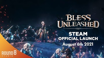 Bless Unleashed PC - Steam Official Launch Trailer