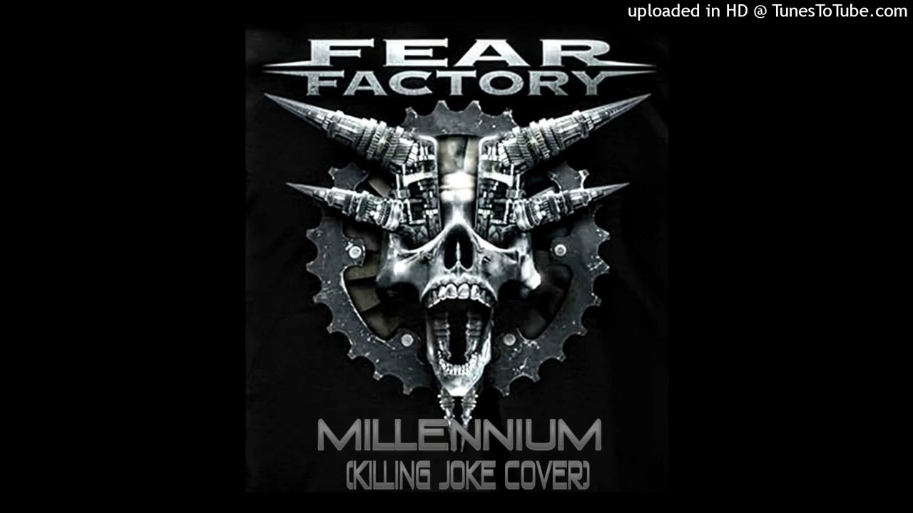 Fear Factory - Millennium (Killing Joke Cover) (Transgression