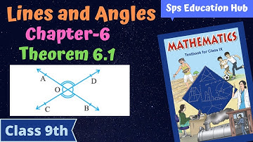 Theorem 6.1 | Lines and Angles | Class 9th | Chapter 6 | NCERT Maths