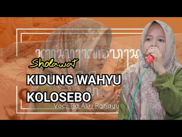 KIDUNG WAHYU KOLOSEBO || ASY SYAKIROH class=