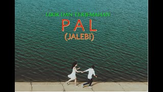 PAL | JALEBI | COVER | LIRIK DAN TERJEMAHAN