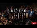 Revere 247 worship live stream album complet