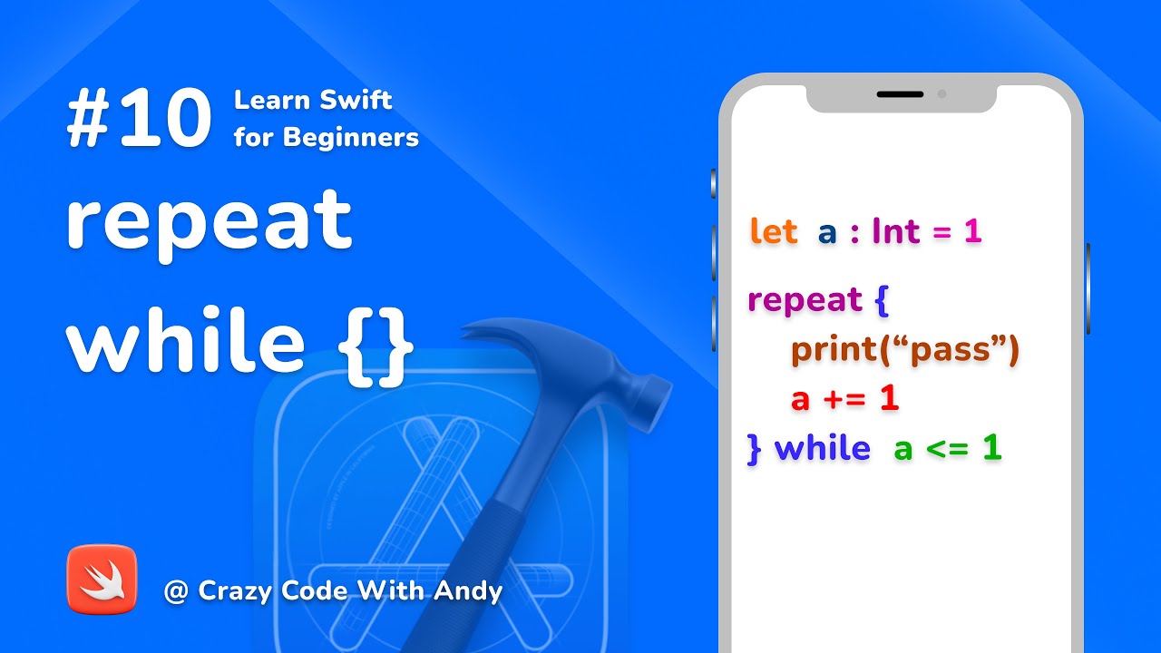 10. Repeat While Loop in Swift - Learn Swift For Beginners