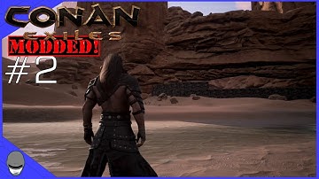 [CONAN EXILES MODDED] Setting Up And Base Reservation! E02 Gameplay
