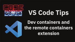 vs code tips — dev containers and the remote containers extension