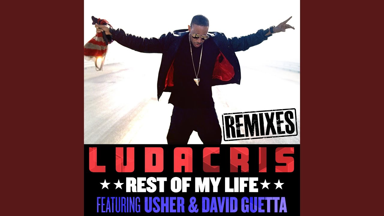 Rest Of My Life (Daddy's Groove Remix) (feat. USHER & David Guetta)