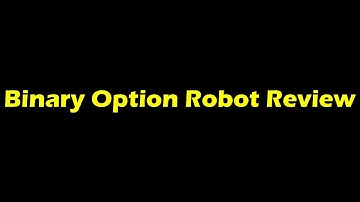 Binary Option Robot Review - Make Money Trading Binary Options