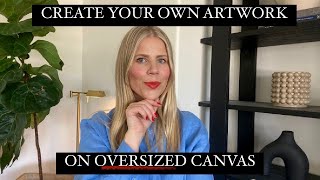 BUDGET FRIENDLY WAY TO DECORATE YOUR HOME WITH ARTWORK | OVERSIZED CANVAS