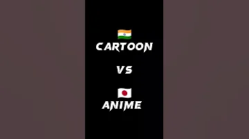 Cartoon vs Anime who is best
