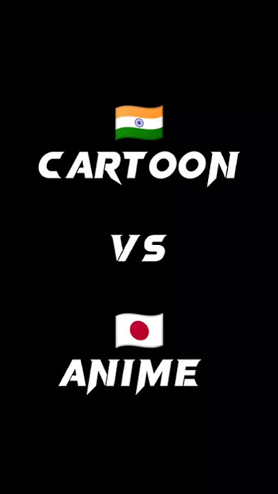 Cartoon vs Anime who is best