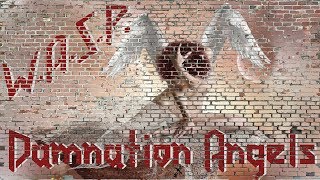 Watch WASP Damnation Angels video