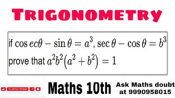 If cosec θ-sin θ = a3 and sec θ-cos θ = b3 , prove that a2b2(a2+b2) = 1.