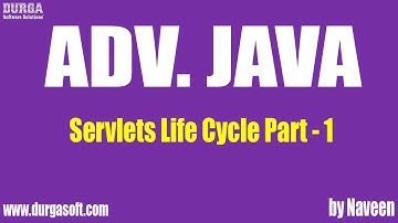 AdvJava Servlets Life Cycle Part 1