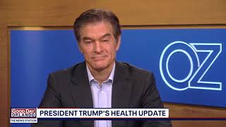 Dr. Oz discusses the health of President Trump after contracting coronavirus