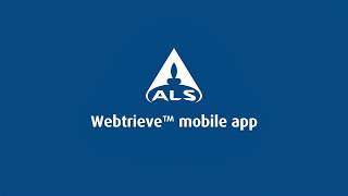 ALS Webtrieve™ Mobile App