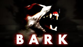 BARK - Official Trailer