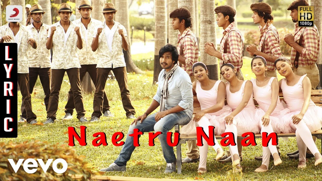 Jeeva   Naetru Naan Lyric  Vishnu Sri Divya  D Imman