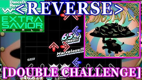 [REVERSE] 【DDR WORLD】 BIGソムタム[BIG Som Tum] / AJURIKA [DOUBLE CHALLENGE] 譜面確認+Clap