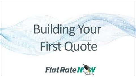 Building your first Flat Rate NOW quote