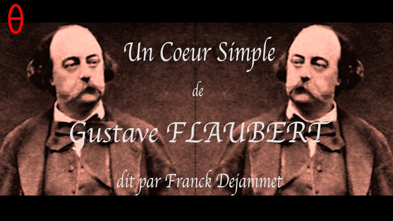 Un Coeur Simple De Flaubert www.youtube.com